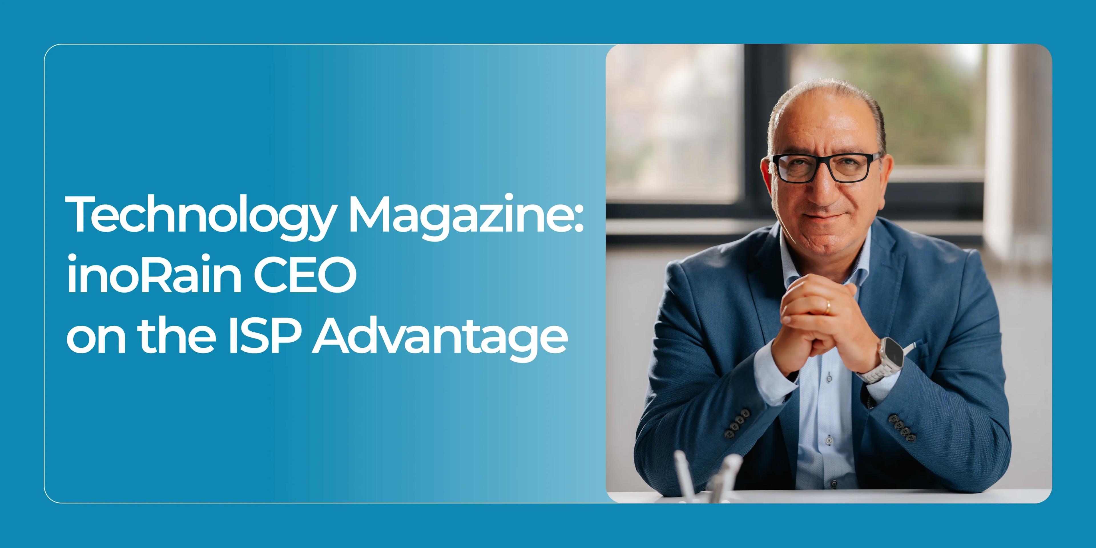 inoRain CEO in Technology Magazine on ISP-Led OTT